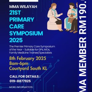 MMA Wilayah 21st Primary Care Symposium 2025 – MMA Member